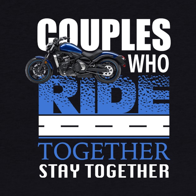 Couples Who Ride Together Stay Together Motorcycle graphic by KnMproducts